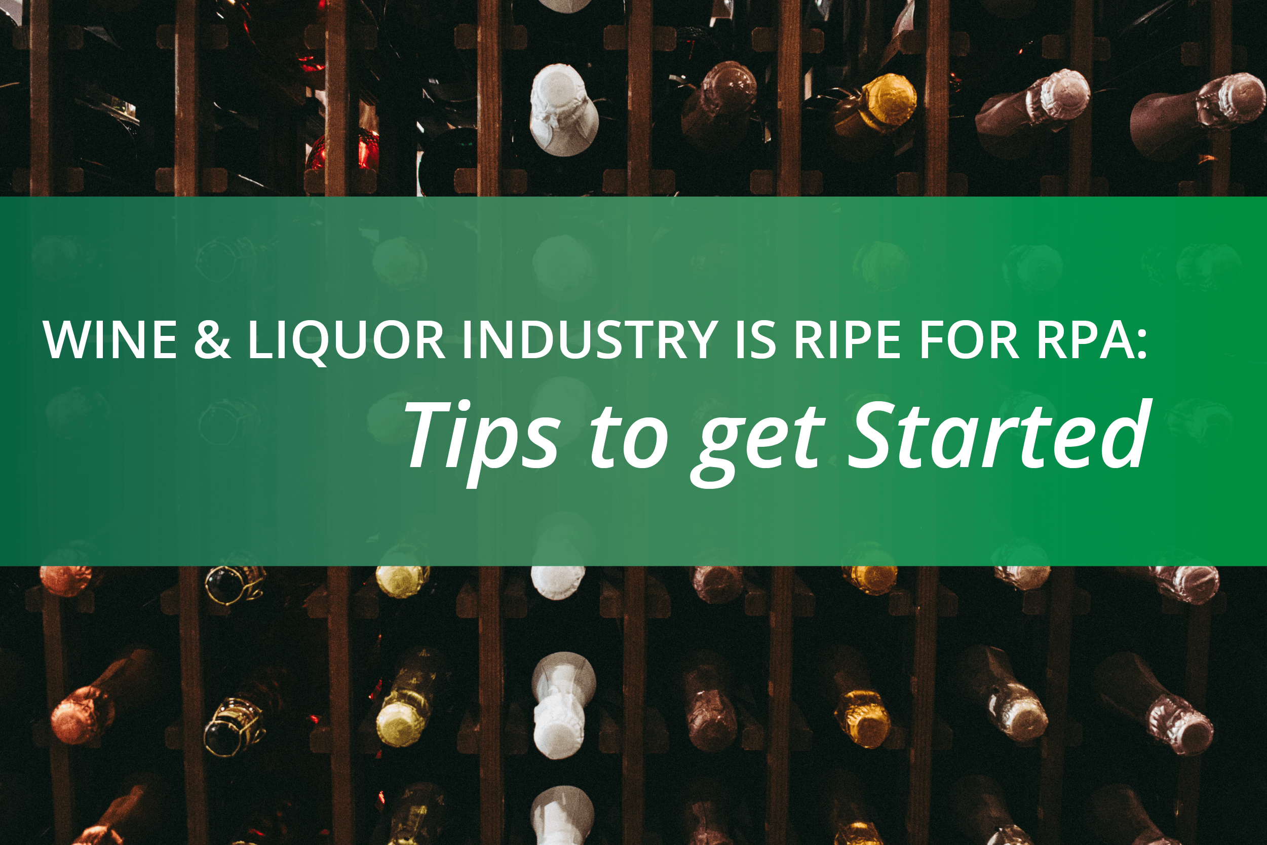 wine and liquor industry RPA